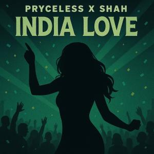 收聽Pryceless的India Love (feat. Shah) (Explicit)歌詞歌曲