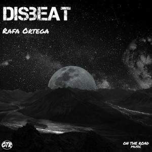 Listen to Disbeat song with lyrics from Rafa Ortega