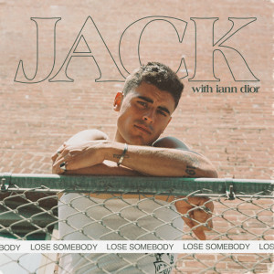 Album Lose Somebody from Jack Gilinsky