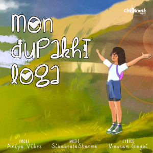 Album Mon Dupakhi Loga from Aniya Vibes