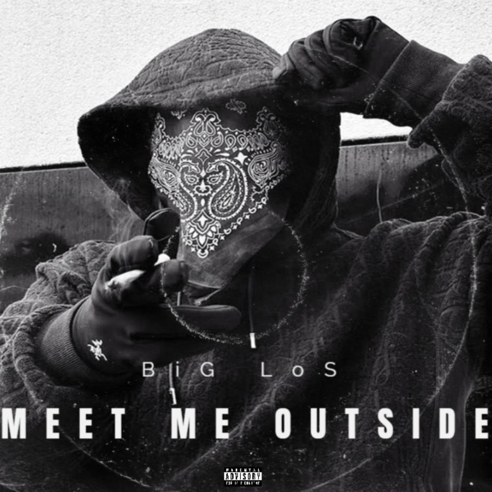 MEET ME OUTSIDE (Explicit)