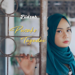 收聽Fildzah的Pusako Tagadai歌詞歌曲