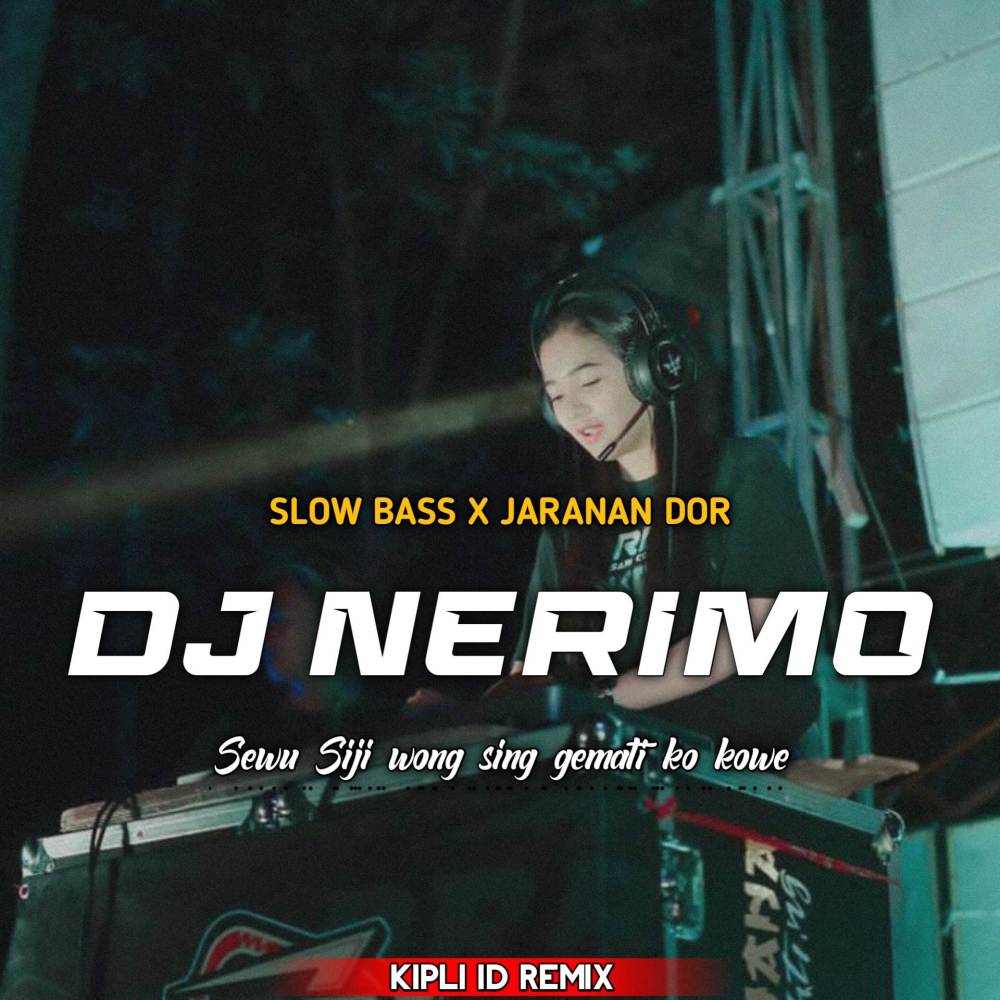 DJ SEWU SIJI WONG SING GEMATI KO KOWE SLOW BASS X JARANAN DOR