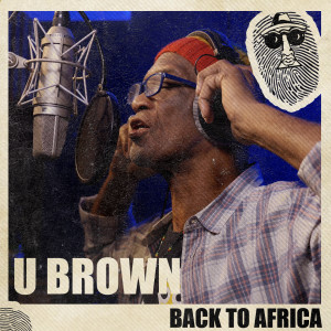 อัลบัม Back To Africa ศิลปิน U Brown