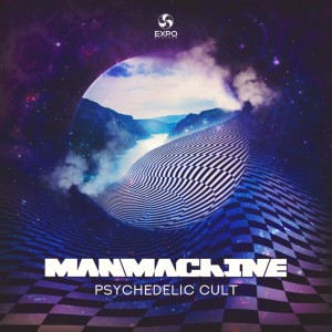 อัลบัม Psychedelic Cult ศิลปิน ManMachine