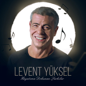 ดาวน์โหลดและฟังเพลง Yalan พร้อมเนื้อเพลงจาก Levent Yuksel
