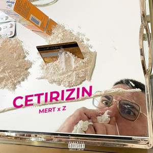 收聽Mert的CETIRIZIN (Explicit)歌詞歌曲