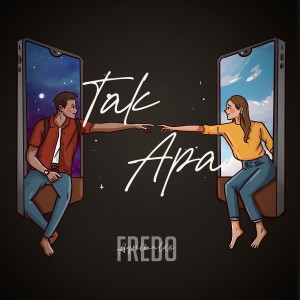 Fredo Aquinaldo的專輯Tak Apa