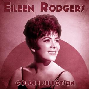 Eileen Rodgers的專輯Golden Selection (Remastered)