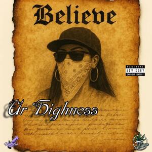 收聽High Definition Entertainment的Believe (feat. Ur Highness) (Explicit)歌詞歌曲