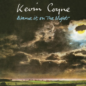 อัลบัม Blame It On The Night ศิลปิน Kevin Coyne