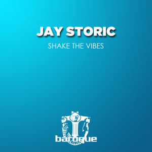 Shake the Vibes dari Jay Storic