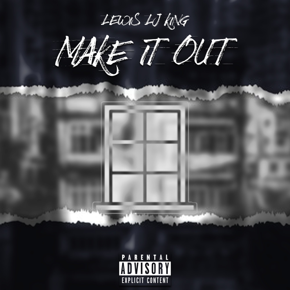 Make It Out (Explicit)