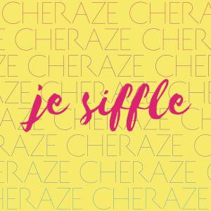 อัลบัม Je siffle (Skydancers Remix) ศิลปิน Cheraze