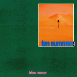 bliss manor的專輯ten summers