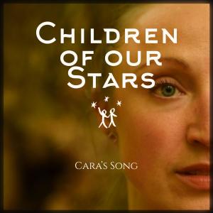 收聽Children Of Our Stars的Cara's Song歌詞歌曲