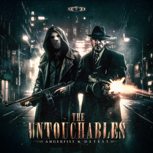 收听Angerfist的The Untouchables歌词歌曲