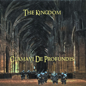Clamavi De Profundis的专辑The Kingdom