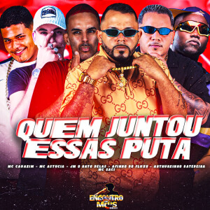Album QUEM JUNTOU ESSAS PUTA (Explicit) from Afinho do Fluxo