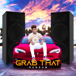 Ransum的专辑Grab That (Explicit)