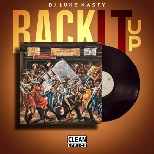 Album Back It Up from DJ Luke Nasty