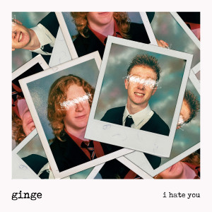ดาวน์โหลดและฟังเพลง I Hate You พร้อมเนื้อเพลงจาก Ginge