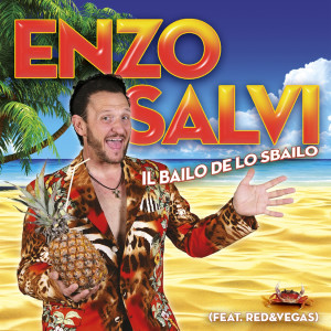 Enzo Salvi的專輯Il bailo de lo sbailo (feat. Red, Vegas)