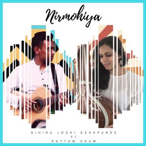 Listen to Nirmohiya song with lyrics from Nihira Joshi Deshpande