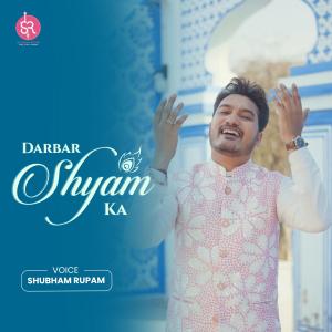 Shubham Rupam的專輯Har Baar Kuch Gajab Sa | Darbaar Shyam Ka