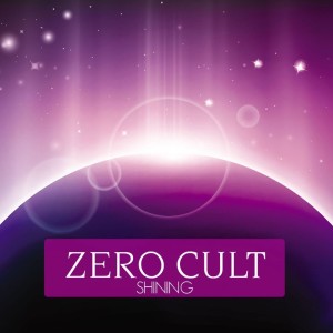 Zero Cult的专辑Shining