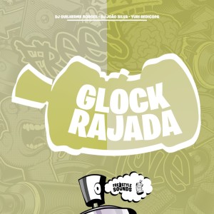 Listen to Glock Rajada (Explicit) song with lyrics from Dj Guilherme Borges