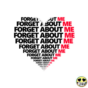 收听Wizzy的Forget About Me歌词歌曲