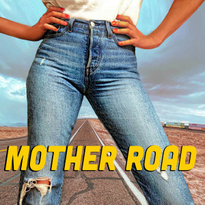 Grace Potter的專輯Mother Road (Explicit)