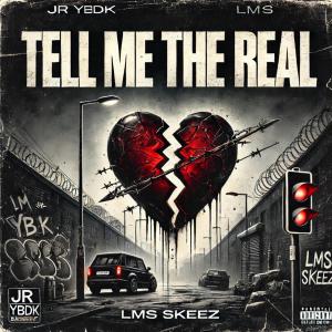 อัลบัม Tell Me The Real (feat. Jr From Da City) [Explicit] ศิลปิน Lil Mosaint