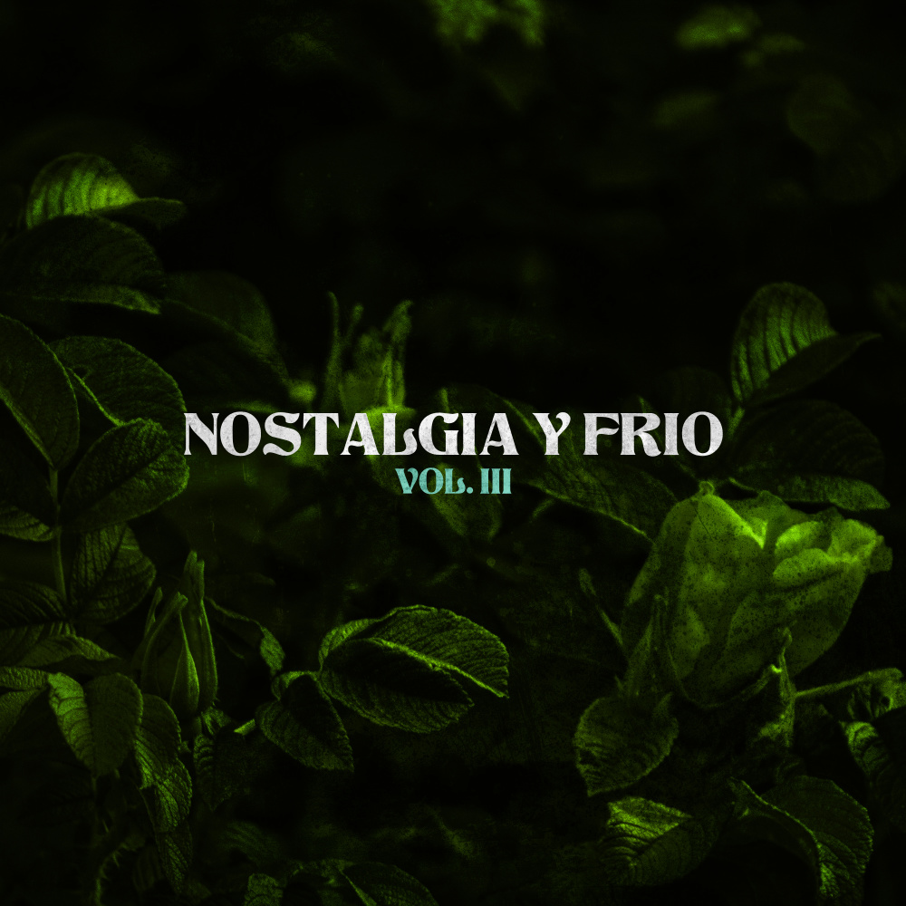 Nostalgia y Frio III (Explicit)