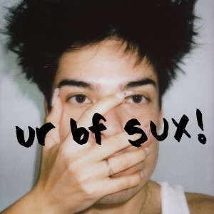 Album ur bf sux oleh Free Arlo