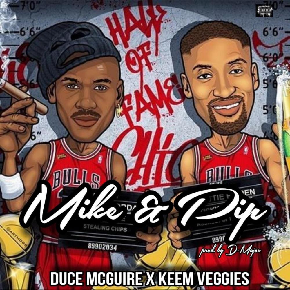 Mike & Pip (feat. Keem Veggies) (Explicit)