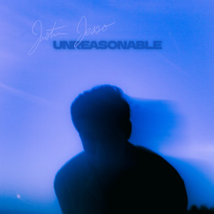 Justin Jesso的專輯Unreasonable