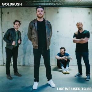 GoldRush的專輯Like We Used To Be