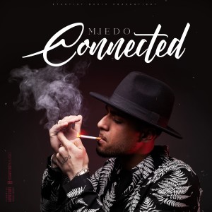 Listen to Connected (Explicit) song with lyrics from Miedo
