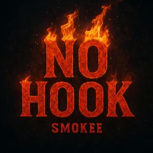 Smokee的專輯No Hook (Explicit)