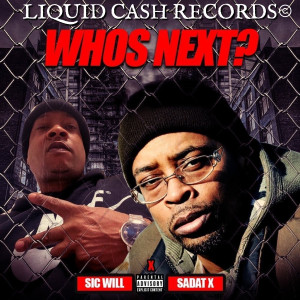 Sadat X的專輯Who's Next (Explicit)