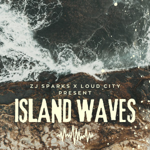 Loud City的專輯Island Waves