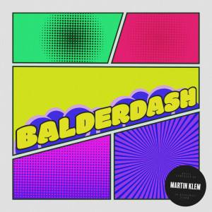 Listen to Balderdash song with lyrics from Martin Klem
