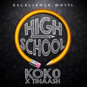 Dengarkan lagu High School (feat. Tinaash_XO) nyanyian Koko dengan lirik
