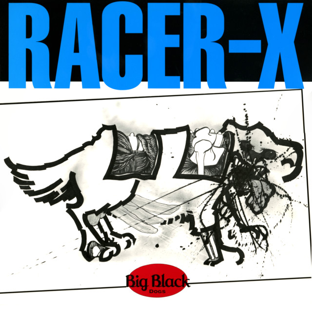 收聽Big Black的Racer-X (Explicit)歌詞歌曲