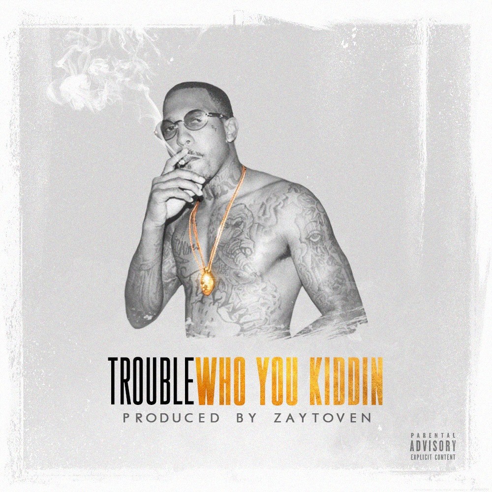 Who You Kiddin (Explicit)