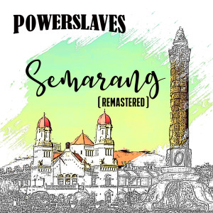 Album Semarang (2000 Remastered) oleh Powerslaves