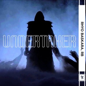 收聽Rhyo Baskara的Undertaker歌詞歌曲