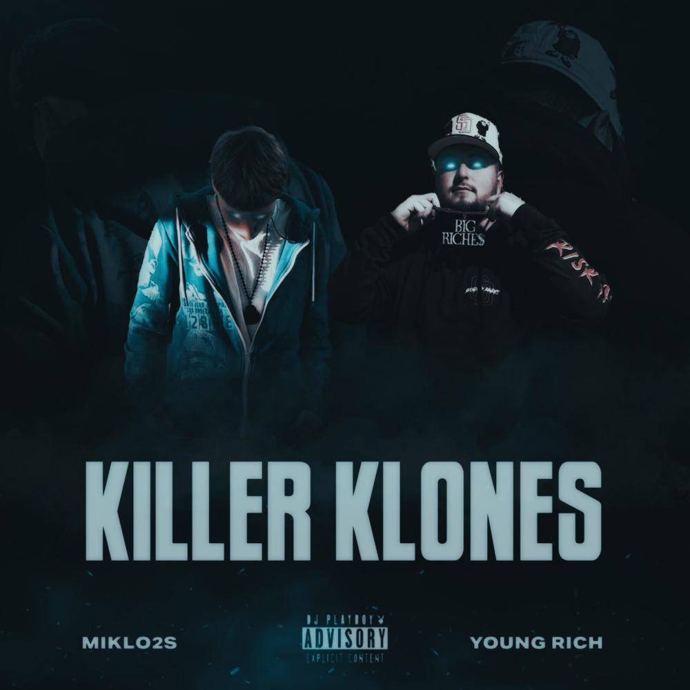 Killer Klones (feat. Miklo2s) (Explicit)